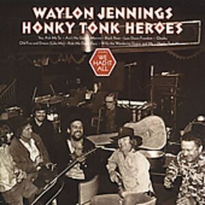 Waylon Jennings - Honky Tonk Heroes  CD
